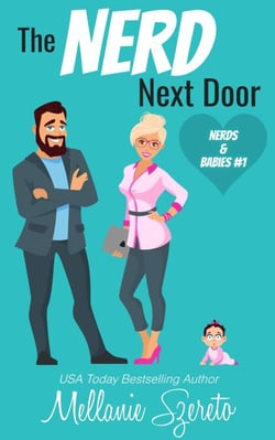 The Nerd Next Door - Nerds &amp; Babies, #1