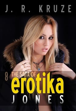 The Saga of Erotika Jones 08 - Speculative Fiction Modern Parables