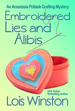 Embroidered Lies and Alibis - An Anastasia Pollack Crafting Mystery, #15
