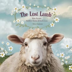 The Lost Lamb: Bible Parable Bedtime Stories of God’s Love - Parable of Jesus Bedtime stories, #9