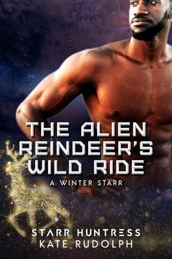 The Alien Reindeer's Wild Ride - A Winter Starr
