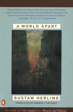 A World Apart - Imprisonment in a Soviet Labor Camp During World War II