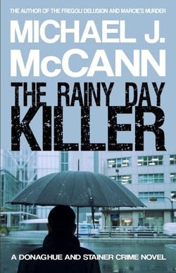 The Rainy Day Killer - Donaghue and Stainer Crime Novels, #4