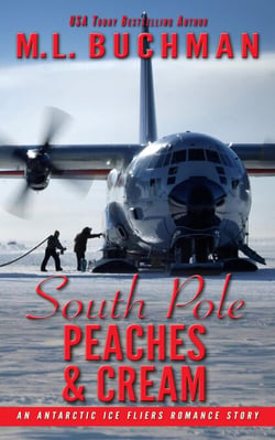 South Pole Peaches &amp; Cream: An Antarctic Ice Fliers Romance Story - Antarctic Ice Fliers, #3