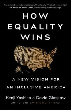 How Equality Wins - A New Vision for an Inclusive America