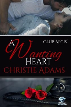 A Wanting Heart - Club Aegis, #2