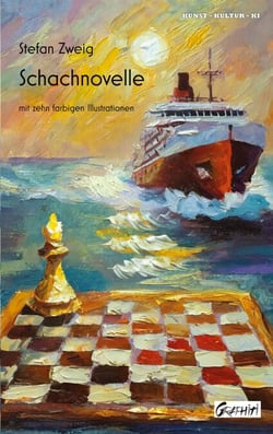 Schachnovelle - mit zehn farbigen Illustrationen