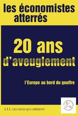 20 ans d'aveuglement - L’Europe au bord du gouffre