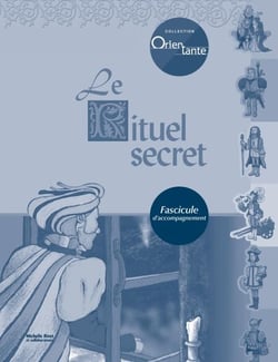 Le rituel secret / Fascicule d'accompagnement