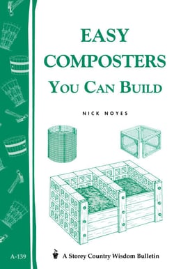 Easy Composters You Can Build - Storey's Country Wisdom Bulletin A-139