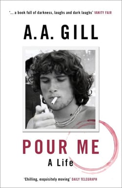 Pour Me - A Life