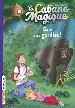 La cabane magique, Tome 21 - Gare aux gorilles !