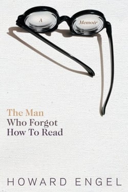 Man Who Forgot How To Read - A Memoir