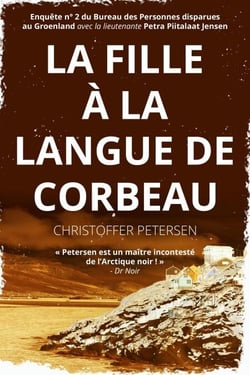 La Fille à la Langue de Corbeau - Bureau des Personnes disparues au Groenland, #2