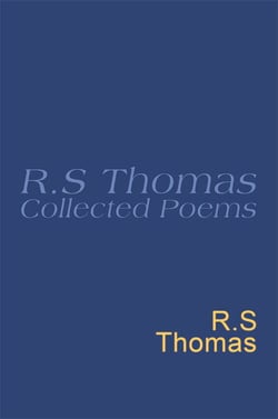 Collected Poems: 1945-1990 R.S.Thomas - Collected Poems : R S Thomas