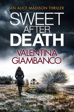 Sweet After Death - a gripping and unputdownable thriller that will stop you in your tracks
