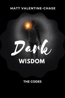 Dark Wisdom The Codes - Dark Wisdom, #1