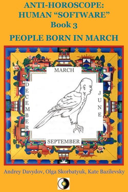 People Born In March - Anti-Horoscope: Human “Software”, #3