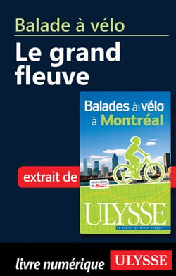 Balade à vélo à Montréal : Le grand fleuve