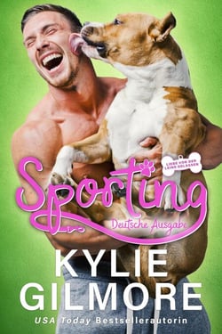Sporting – Deutsche Ausgabe (Liebe von der Leine gelassen, Buch 3) - Liebe von der Leine gelassen, #3
