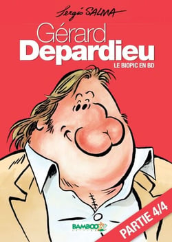 Gérard Depardieu – chapitre 4 - Le biopic en BD