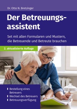Der Betreuungsassistent - Set mit allen Formularen und Mustern, die Betreuende und Betreute brauchen