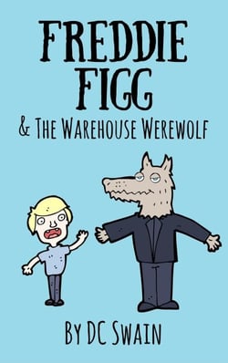 Freddie Figg &amp; the Warehouse Werewolf - Freddie Figg, #5