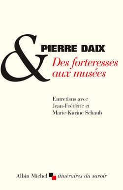 Des forteresses aux musées - Entretiens avec Jean-Frédéric et Marie-Karine Schaub