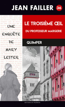 Le 3e œil du professeur Margerie - Les enquêtes de Mary Lester - Tome 36