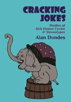 Cracking Jokes: Studies of Sick Humor Cycles &amp; Stereotypes