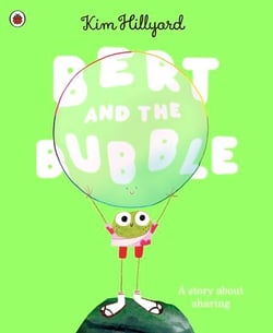 Bert and the Bubble - A funny picture book about friendship and sharing