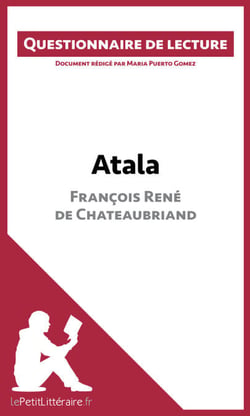 Atala de François René de Chateaubriand - Questionnaire de lecture