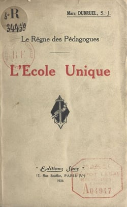 L'école unique - Suivi de trois essais : la formation secondaire, une méthode d'enseignement supérieur, un type de formation technique