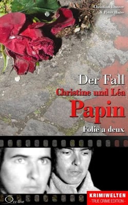 Der Fall Christine und Léa Papin - Folie a deux