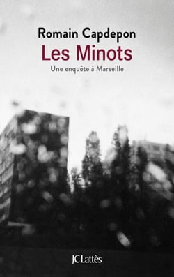 Les Minots - Une enquête à Marseille