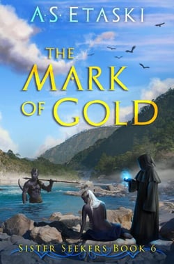 The Mark of Gold - Sister Seekers, #6