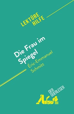 Die Frau im Spiegel - von Éric-Emmanuel Schmitt