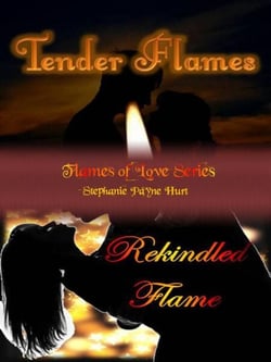 Tender Flames &amp; Rekindled Flame - Flames Of Love, #3