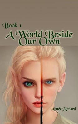 A World Beside Our Own - World Beyond, #1