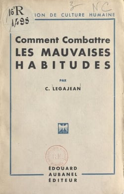 Méthode pour combattre les mauvaises habitudes
