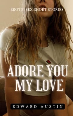 Adore You, My Love