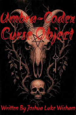 Umbra-Codex: Curse Objects - Umbra-Codex, #1