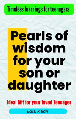 Pearls of Wisdom for Your Son or Daughter - Teenager specials