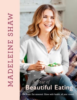 A Year of Beautiful Eating - Eat fresh. Eat seasonal. Glow with health, all year round.