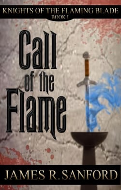 Call of the Flame  (Knights of the Flaming Blade #1)