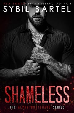 Shameless - The Alpha Bodyguard Series, #8