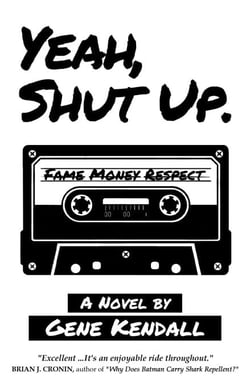 Yeah, Shut Up.