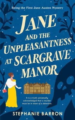 Jane and the Unpleasantness at Scargrave Manor - Being the First Jane Austen Mystery