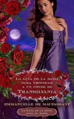La Guía de la Dama para Provocar a un Conde de Transilvania - La Guía de la Dama para el Amor, #3