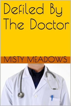 Defiled By The Doctor (Virgin, First Time)